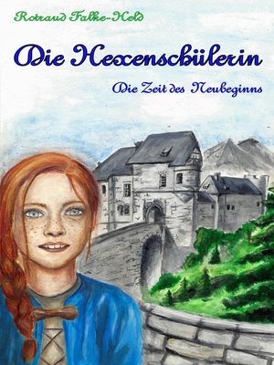 cover image of Die Hexenschülerin--Die Zeit des Neubeginns